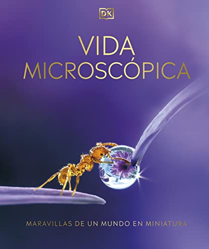 Vida microscópica: Maravillas de un mundo en miniatura (Enciclopedia visual) von DK